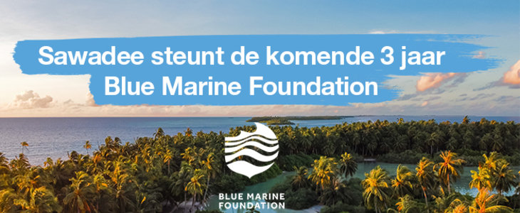 Sawadee steunt de komende 3 jaar Blue Marine Foundation